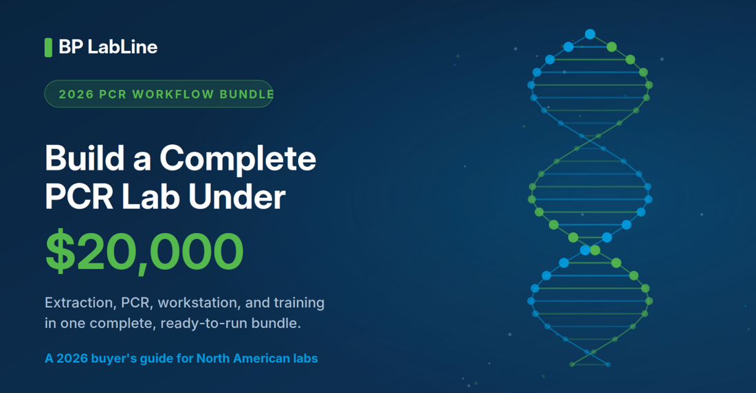 How to Build a Complete PCR Lab for Under $20,000 in North America (2026 Buyer's Guide)